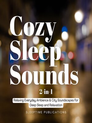 cover image of Cozy Sleep Sounds 2-in-1
